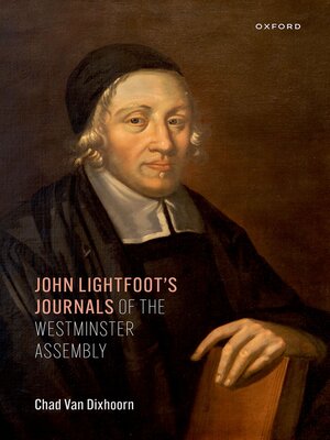 cover image of John Lightfoot's Journals of the Westminster Assembly